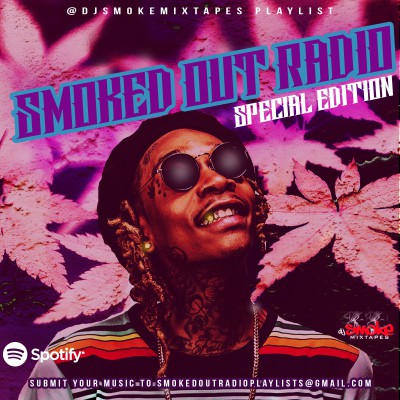 Smoked Out Radio Special Edition